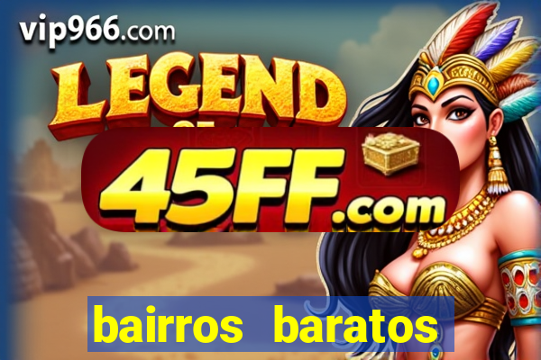 bairros baratos para morar em barcelona